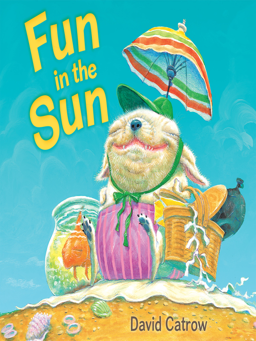 Title details for Fun in the Sun by David Catrow - Available